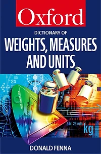 A Dictionary of Weights, Measures, and Units