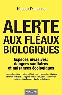 Alerte aux fléaux biologiques: espèces invasives