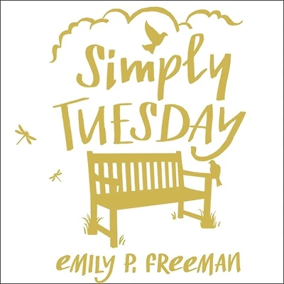 Simply Tuesday Lib/E: Small-Moment Living a Fast-Moving World