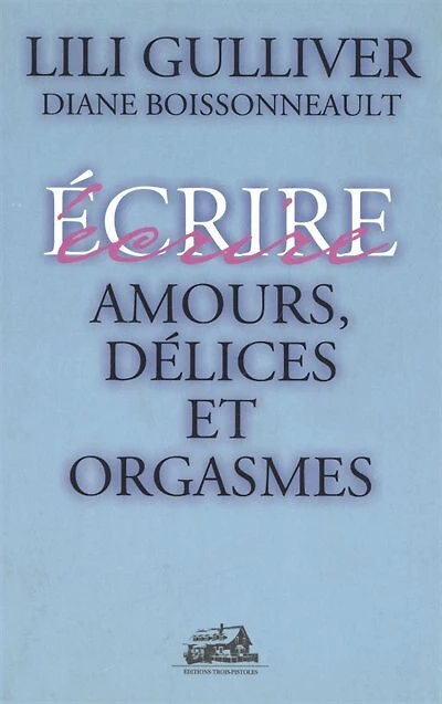 Amours, délices et orgasmes