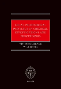 Legal Professional Privilege Criminal Investigations and Proceedings