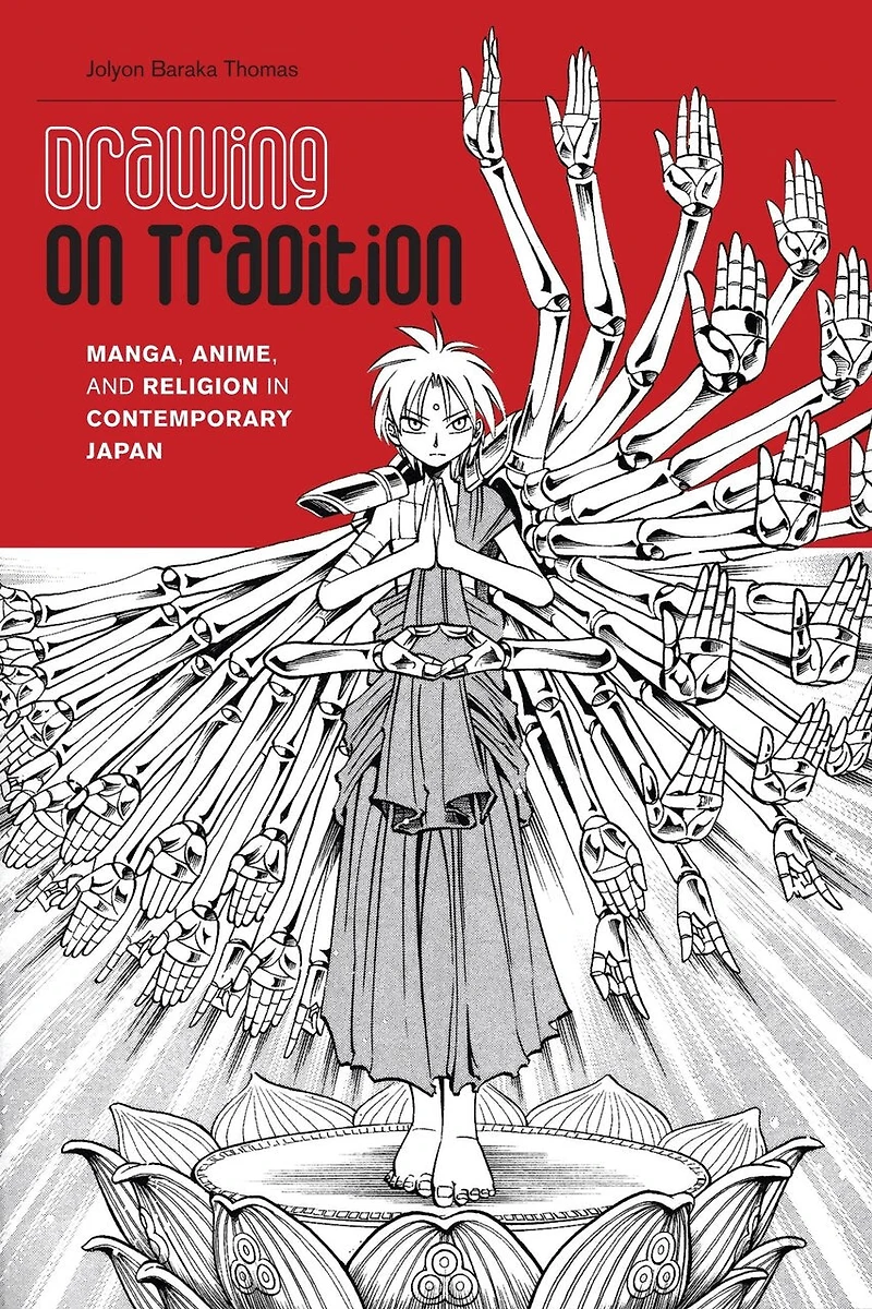 Drawing on Tradition: Manga, Anime, and Religion Contemporary Japan