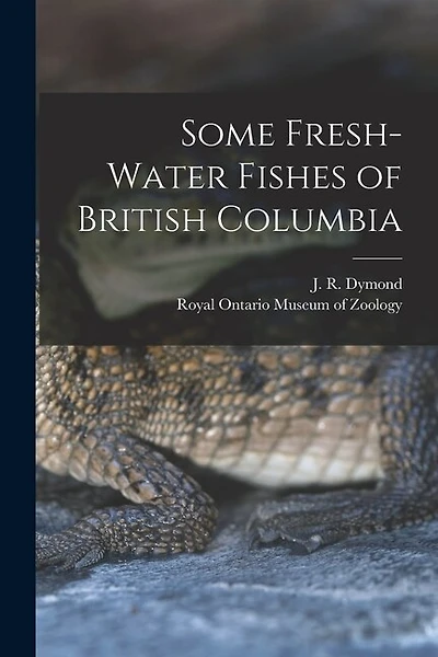Some Fresh-water Fishes of British Columbia