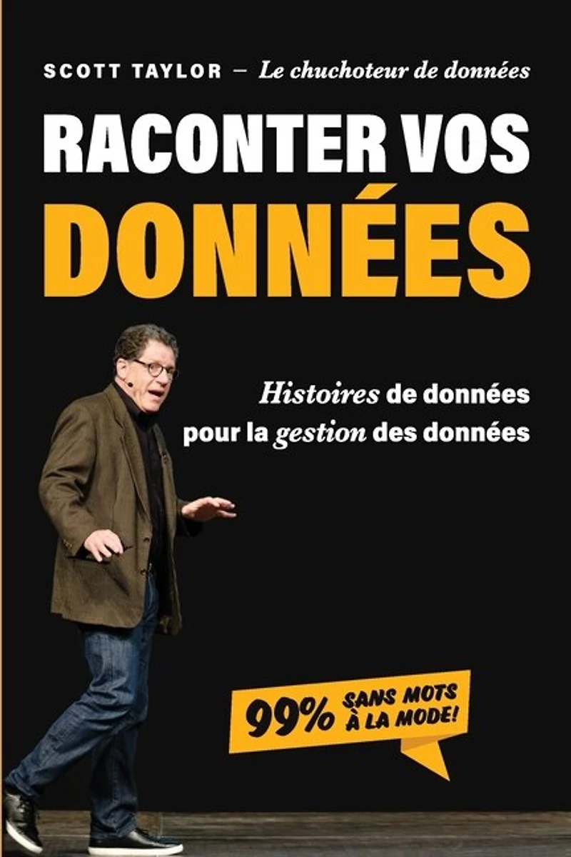 Raconter Vos Données: Histoires de données pour la gestion des données