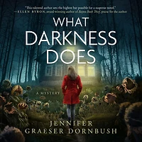 What Darkness Does
