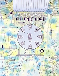 Pushing Buttons: A Futuristic Workplace Kerfuffle