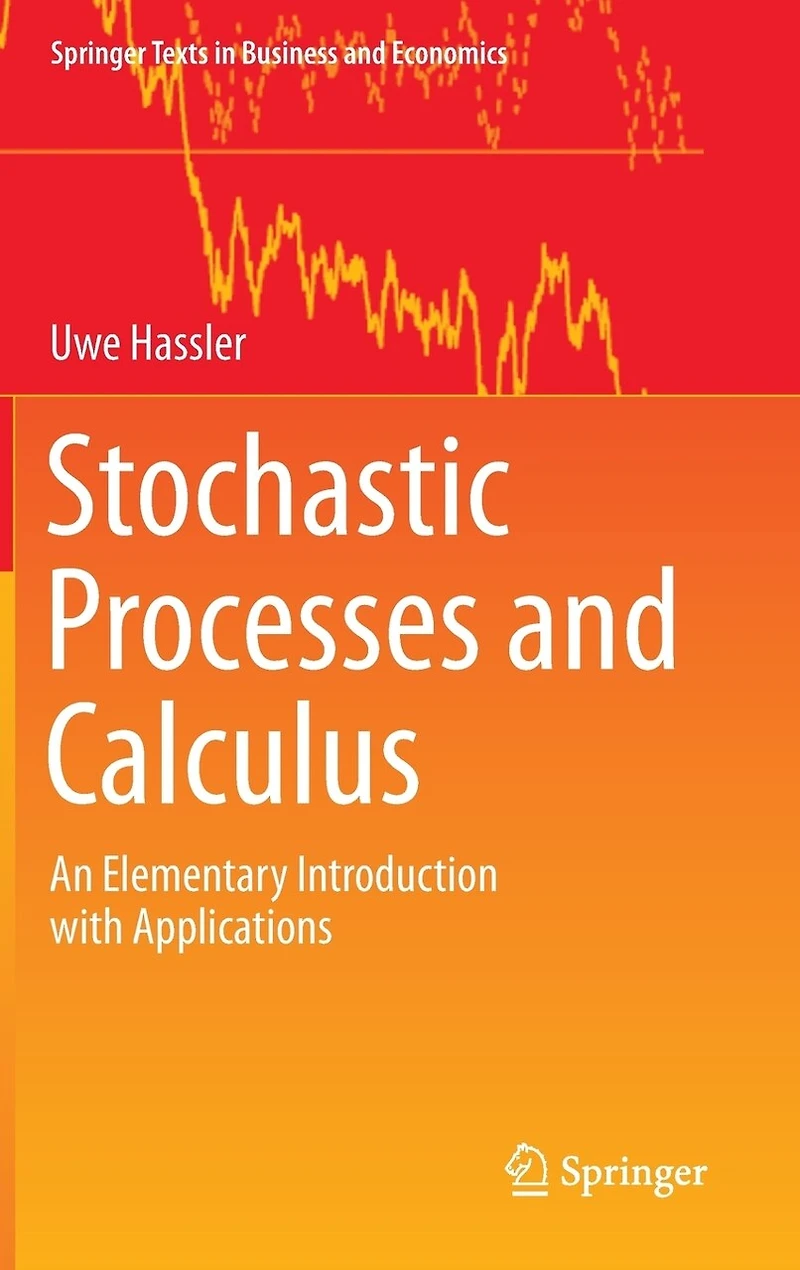 Stochastic Processes and Calculus: An Elementary Introduction with Applications