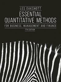 Essential Quantitative Methods: For Business, Management And Finance