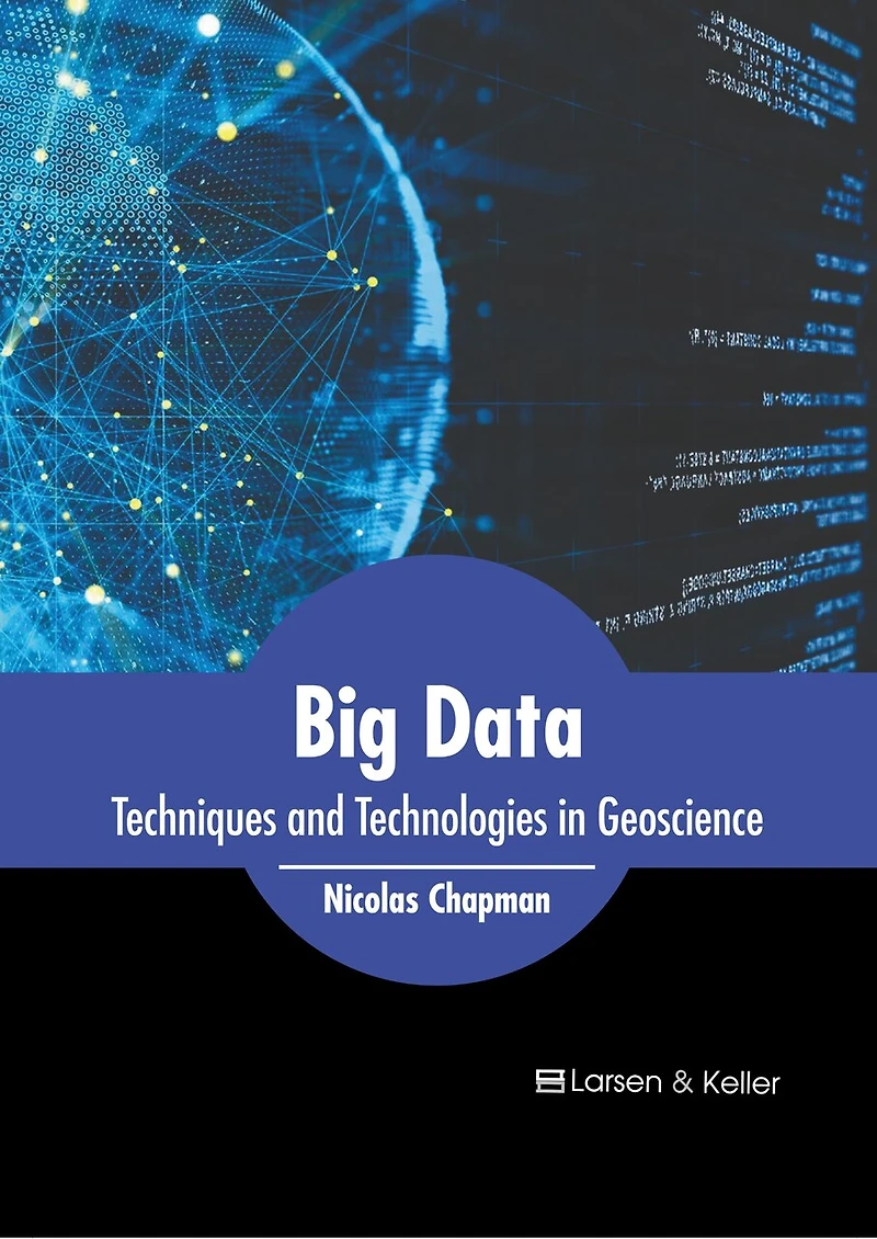 Big Data: Techniques and Technologies in Geoscience