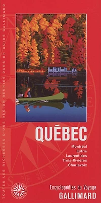 Québec: Montréal, Estrie, Laurentides, Trois-Rivières, Charlevoix, Saguenay-Lac-Saint-Jean, Gaspésie
