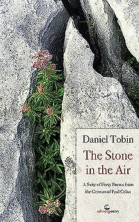 Stone in the Air: A Suite of Forty Poems from the German of Paul Celan
