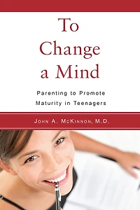 to Change a Mind: Parenting Promote Maturity Teenagers