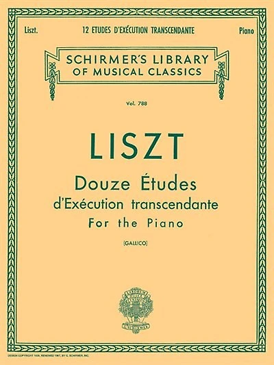 12 Etudes d'execution transcendante: Schirmer Library of Classics Volume 788 Piano Solo