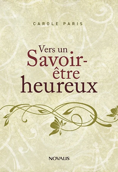 Vers un savoir etre heureux