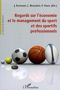 Regards sur l'économie et le management du sport des spor