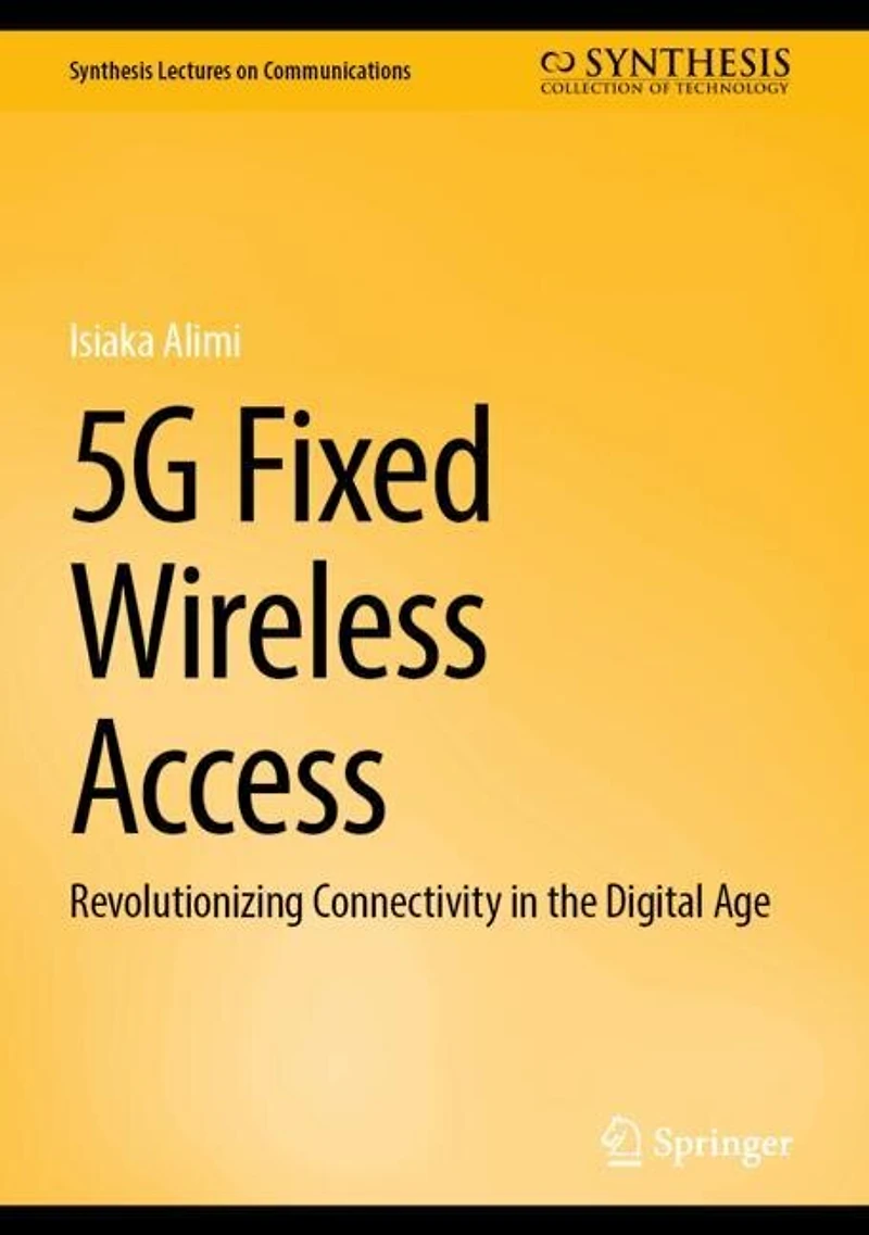 5G Fixed Wireless Access: Revolutionizing Connectivity the Digital Age
