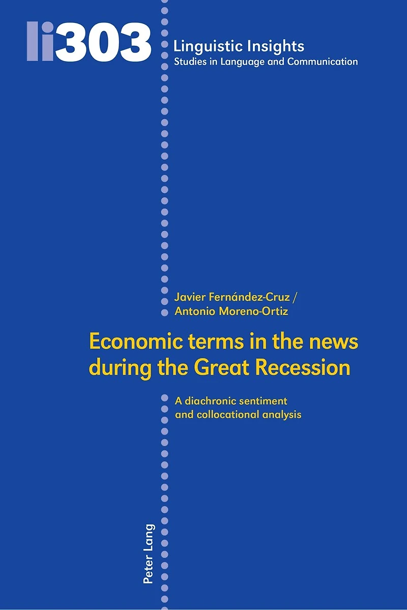 Economic terms the news during Great Recession: A diachronic sentiment and collocational analysis