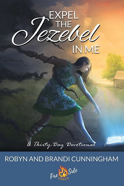 Expel the Jezebel in Me
