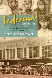 Tadaima! I Am Home: A Transnational Family History