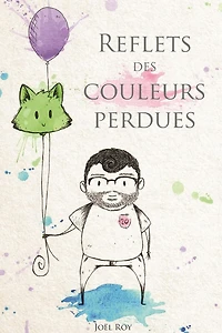 Reflets Des Couleurs Perdues
