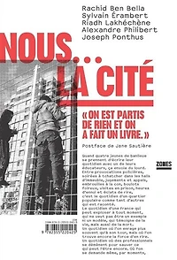 Nous... la cité: on est partis de rien et a fait un livre