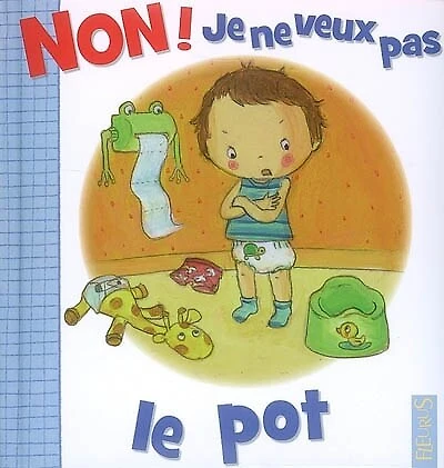 Non ! Je ne veux pas le pot