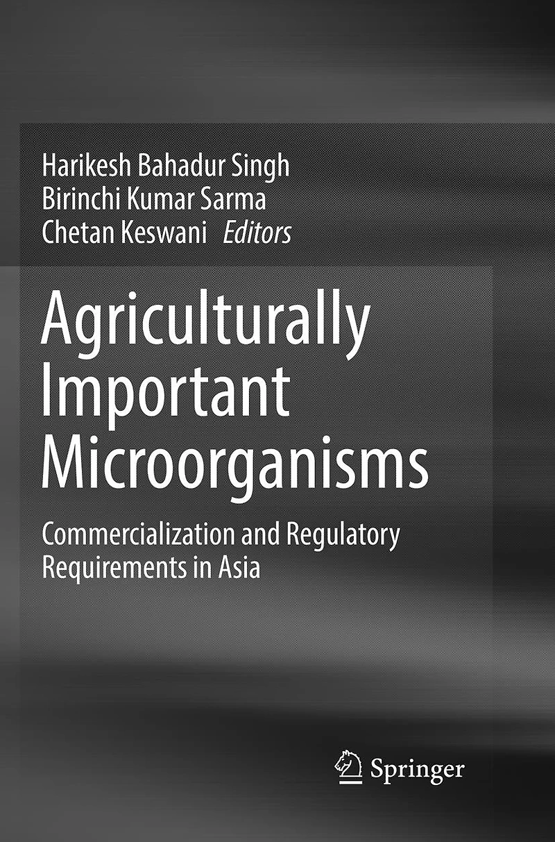 Agriculturally Important Microorganisms: Commercialization And Regulatory Requirements Asia