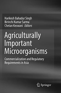 Agriculturally Important Microorganisms: Commercialization And Regulatory Requirements Asia