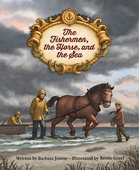 the Fishermen, Horse, and Sea