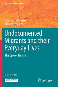 Undocumented Migrants And Their Everyday Lives: The Case Of Finland