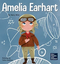 Amelia Earhart: A Kid's Book About Flying Against All Odds