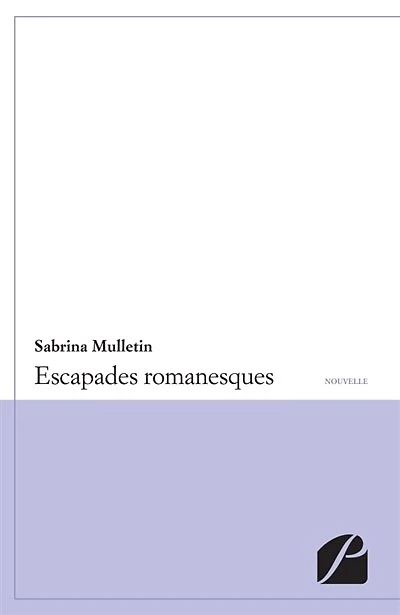 Escapades romanesques
