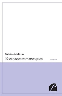 Escapades romanesques