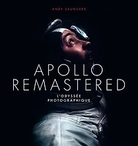 Apollo remastered: l'odyssée photographique