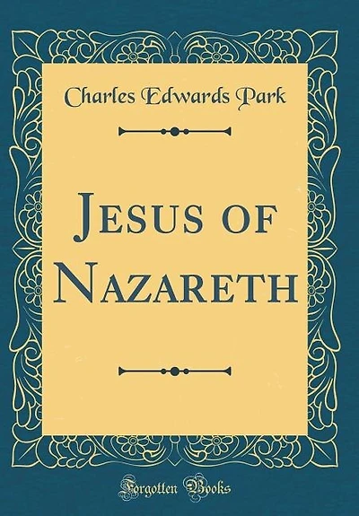Jesus of Nazareth (Classic Reprint
