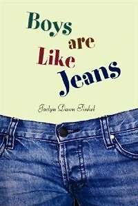 Boys are Like Jeans
