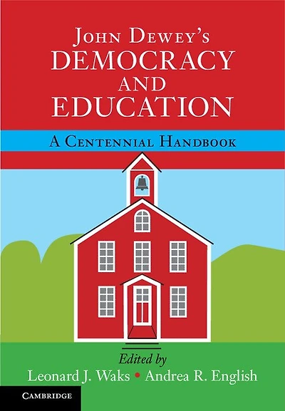 John Dewey's Human Nature and Conduct: A Centennial Handbook