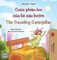 The Traveling Caterpillar (Vietnamese English Bilingual Book for Kids)
