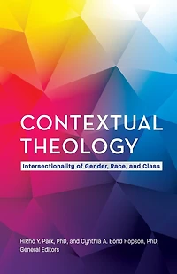 Contextual Theology: Intersectionality Of Gender, Race, And Class