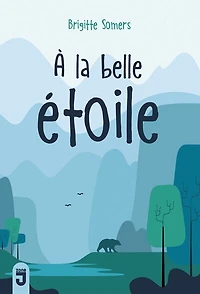 A la belle étoile