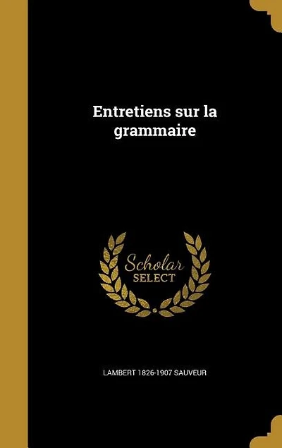 Entretiens sur la grammaire