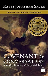 Covenant & Conversation: A Weekly Reading of the Jewish Bible, Genesis: The Book of Beginnings