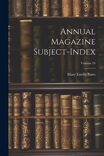 Annual Magazine Subject-Index; Volume 24