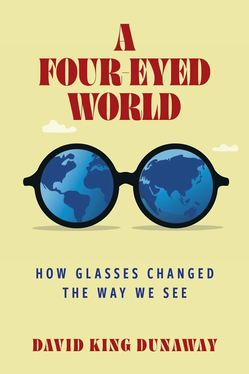 A Four-Eyed World: How Glasses Changed the Way We See