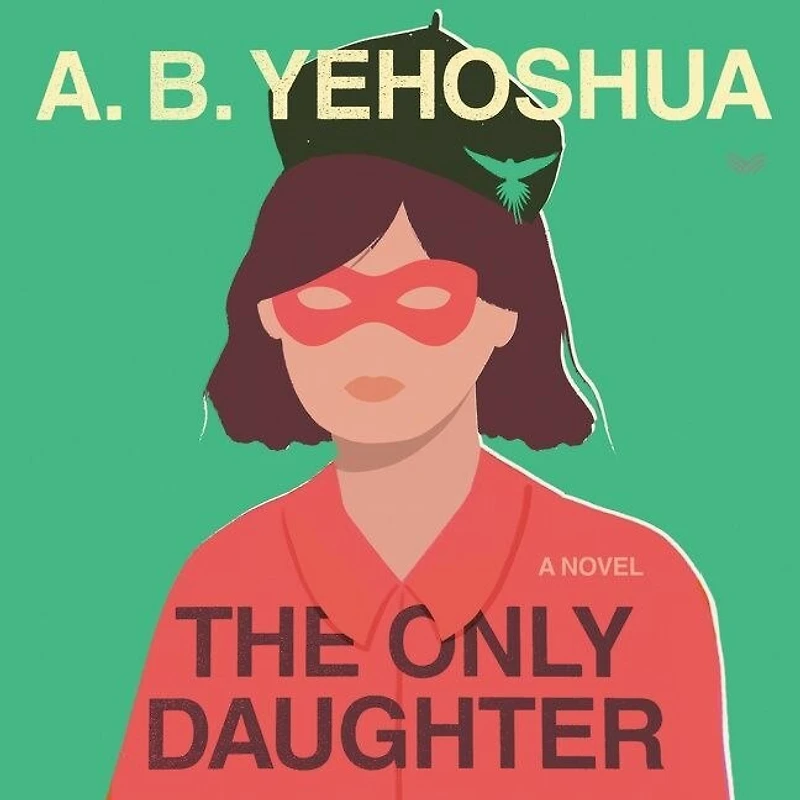 The Only Daughter: A Novel