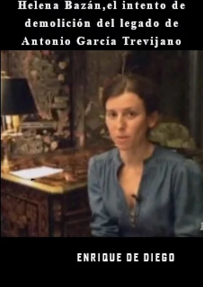 Helena Bazán, el intento de demolición del legado de Antonio García Trevijano
