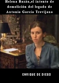 Helena Bazán, el intento de demolición del legado de Antonio García Trevijano