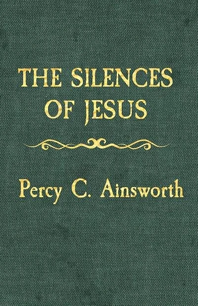 The Silences of Jesus: Updated Edition