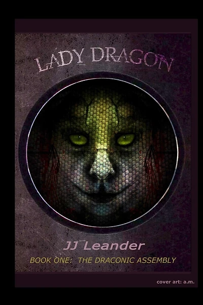 Lady Dragon: Book One: The Draconic Assembly