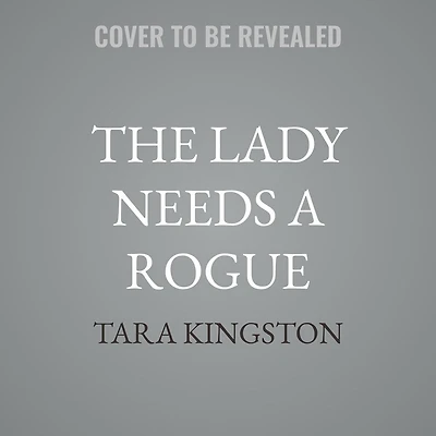 The Lady Needs a Rogue